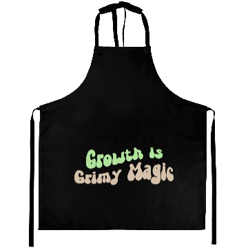 Discover Growth is Grimy Magic – Emotional Healing Art Aprons