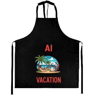 Discover AI took my job Aprons