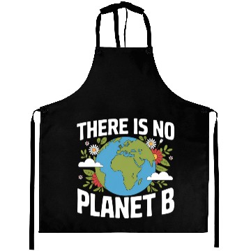 Discover There Is No Planet B Earth Day Aprons