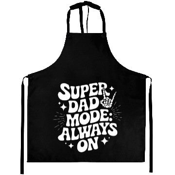 Discover super dad mode always on design Aprons