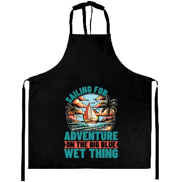 Discover Sailing For Adventure On The Big Sailing Ship Aprons