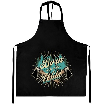 Discover Born to be Wild Aprons
