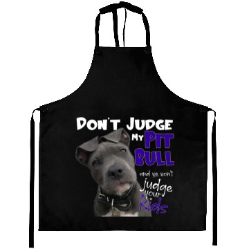 Discover Don't Judge My Pitbull Aprons
