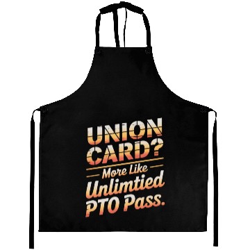 Discover Union Card More Like Unlimited PTO Pass Labor Day Aprons