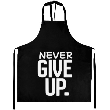 Discover never give up Aprons