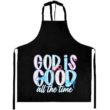 Discover God Is Good All The Time Preppy Boho Christian Aprons