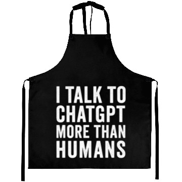 Discover AI Aprons – I Talk to ChatGPT More Than Humans