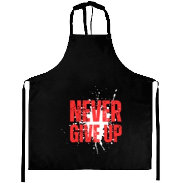 Discover Never Give Up – Motivational Bold Text Aprons