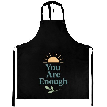 Discover You Are Enough – Mental Health Affirmation Design Aprons