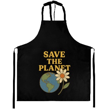 Discover Save The Planet Aprons