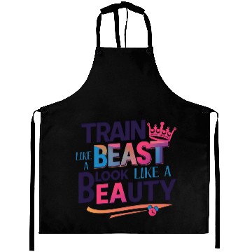 Discover Train Like a Beast, Look Like a Beauty Aprons