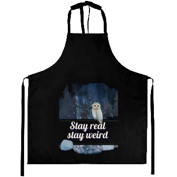 Discover Stay Real Stay Weird – Forest Owl Aprons