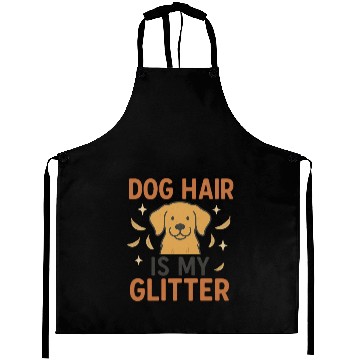 Discover Dog Hair Is My Glitter Design Aprons