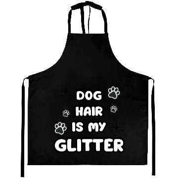Discover Dog Hair Glitter Quote Design Aprons