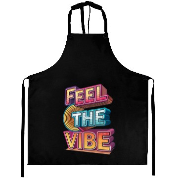 Discover Feel the Vibe – Glitchy 3D Typography Aprons