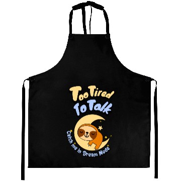 Discover Too Tired To Talk Sloth on Moon Aprons
