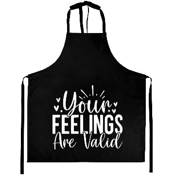 Discover Your Feelings Are Valid - Empathy Design Aprons