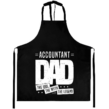 Discover Accountant Dad The Idol The Myth The Legend Aprons
