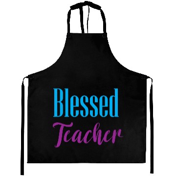 Discover Blessed Teacher – Simple & Positive Quote Design Aprons
