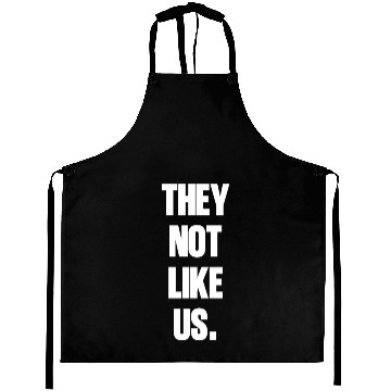 Discover They not like us kendrick Funny Sarcasm, Offensive Aprons