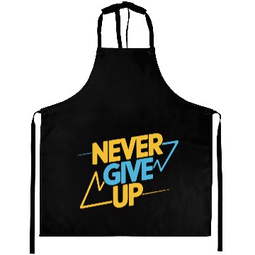 Discover Never Give Up Motivational Typography Aprons