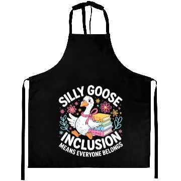 Discover Funny Silly Goose Inclusion Means Everyone Belongs Aprons