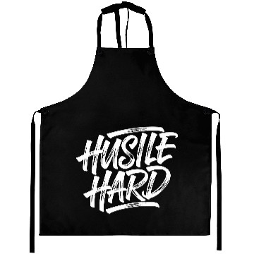 Discover Hustle Hard Motivational Typography Aprons