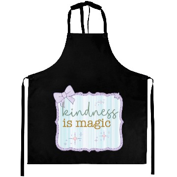 Discover Kindness Is Magic Inspirational Design Aprons