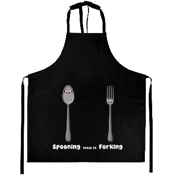 Discover Spooning leads to Forking Aprons