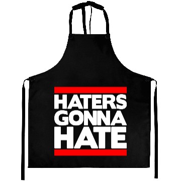 Discover Haters Gonna Hate Aprons