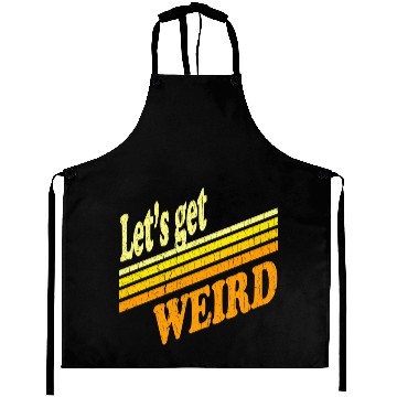 Discover Vintage Let's Get Weird (distressed design) Aprons