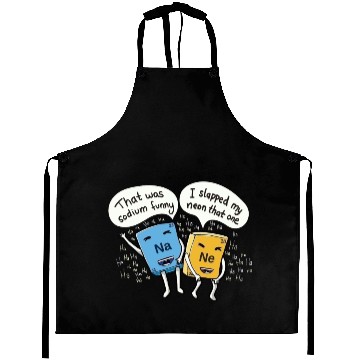 Discover Chemistry joke sodium and neon Aprons