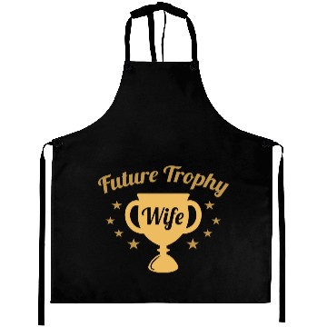 Discover Future Trophy Wife Aprons