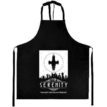 Discover Serenity - You can't take the sky from me Firefly Aprons