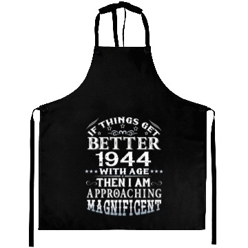 Discover IF THINGS GET BETTER WITH AGE-1944 Aprons