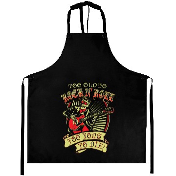 Discover Rock & roll - too young to die awesome Aprons