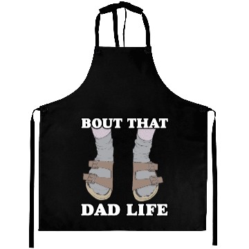 Discover Bout That Dad Life Aprons