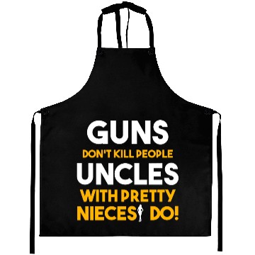 Discover Uncle - Guns don't kill people, uncles with pretty Aprons