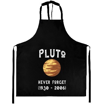 Discover Planet Pluto Never Forget 1930 - 2006 Pluto Aprons