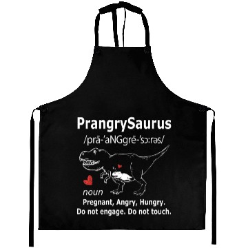 Discover Funny Prangrysaurus - Do Not Engage, Do Not Touch Aprons
