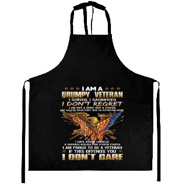 Discover I am a grumpy old veteran i served i sacrificed Aprons