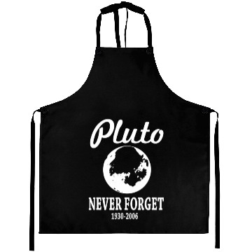 Discover Pluto Never Forget Funny Aprons