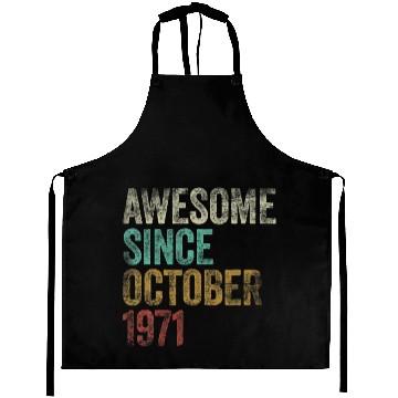 Discover Awesome Since October 1971 50Th Birthday Gift 50 Y Aprons