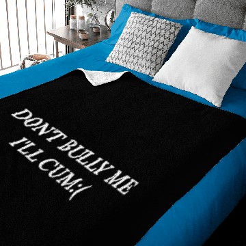 Discover Dont bully me ill cum Baby Blankets