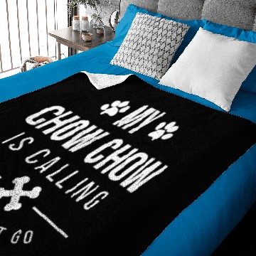 Discover My Chow Chow is Calling Dog Baby Blankets