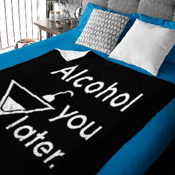 Discover Alcohol you later - Words - Baby Blankets