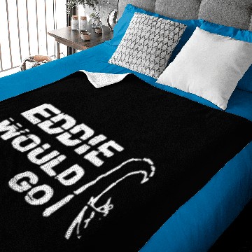 Discover Eddie Would Go Baseball Tees Baby Blankets