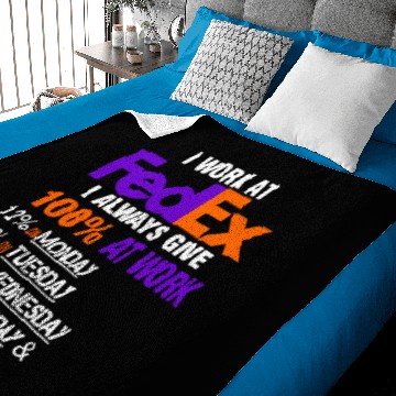 Discover I Work at FedEx I Always Give 100 At Work 3D Baby Blankets