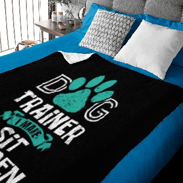 Discover Dog Training Humor Quote Dog Trainer Animal Instructor Baby Blankets