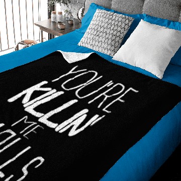 Discover You're Killin Me Smalls Meme Baby Blankets